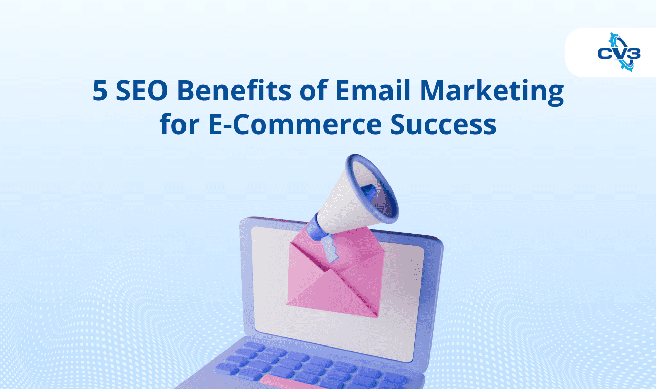SEO Benefits of Email Marketing