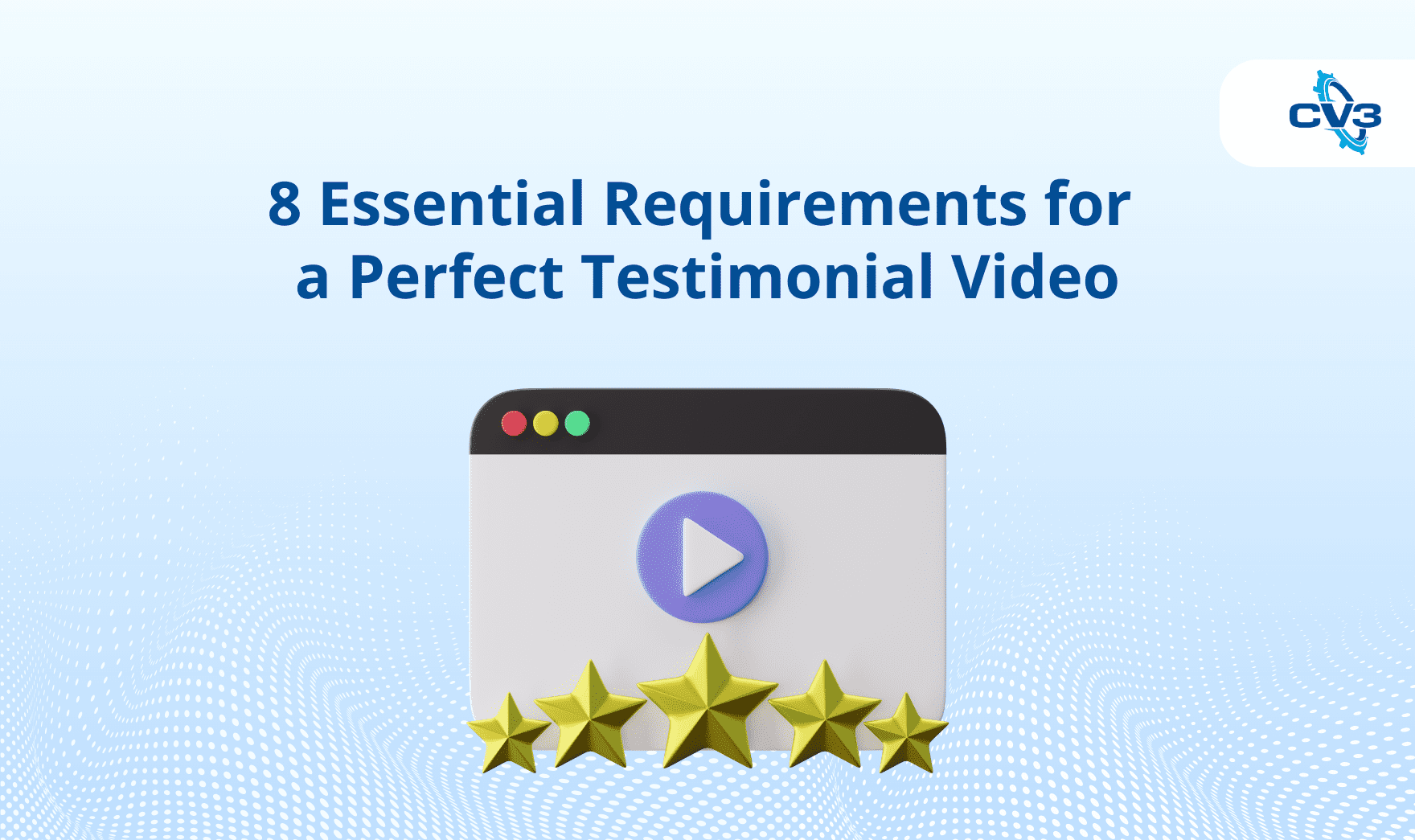 perfect testimonial video requirements