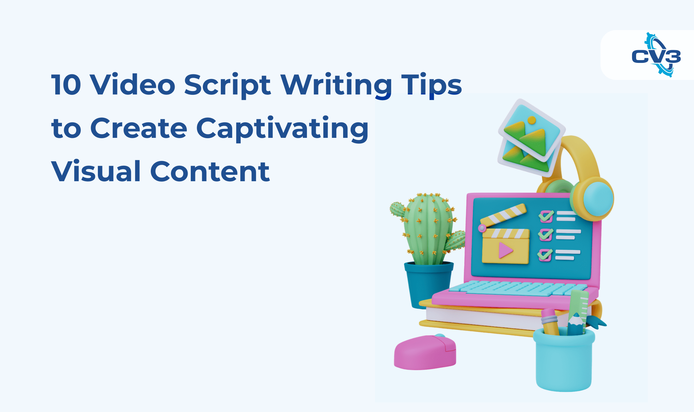 Video Script Writing Tips